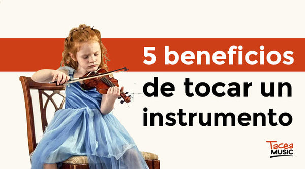 5 beneficios de tocar un instrumento musical en la infancia
