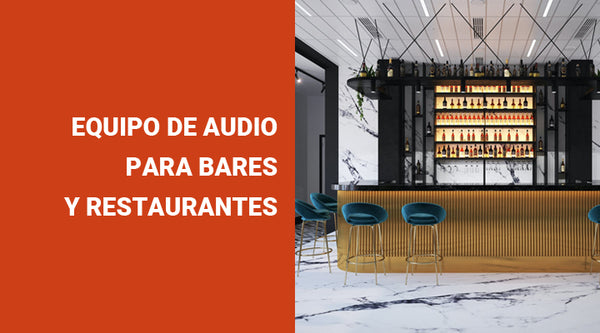 Equipo de sonido para restaurantes y bares